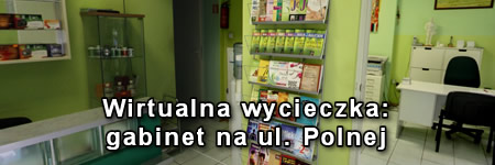 Wirtualna wycieczka - gabinet na ul. Polnej