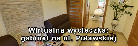 Wirtualna wycieczka - gabinet na ul. Puławskiej