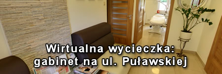 Wirtualna wycieczka - gabinet na ul. Puławskiej